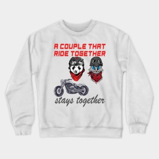 Cute Panda and cat couple that rides together stays together Crewneck Sweatshirt